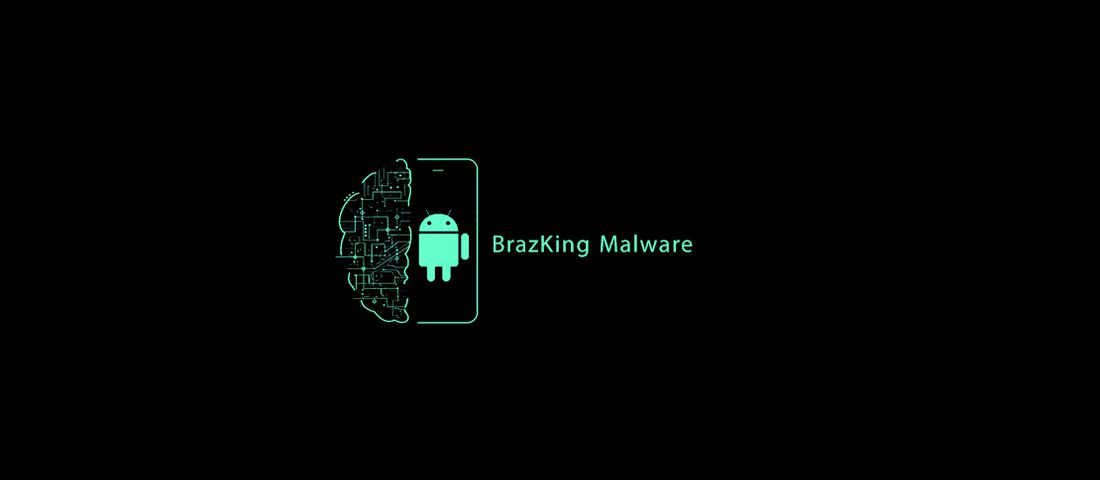 بدافزار اندرویدی BrazKing